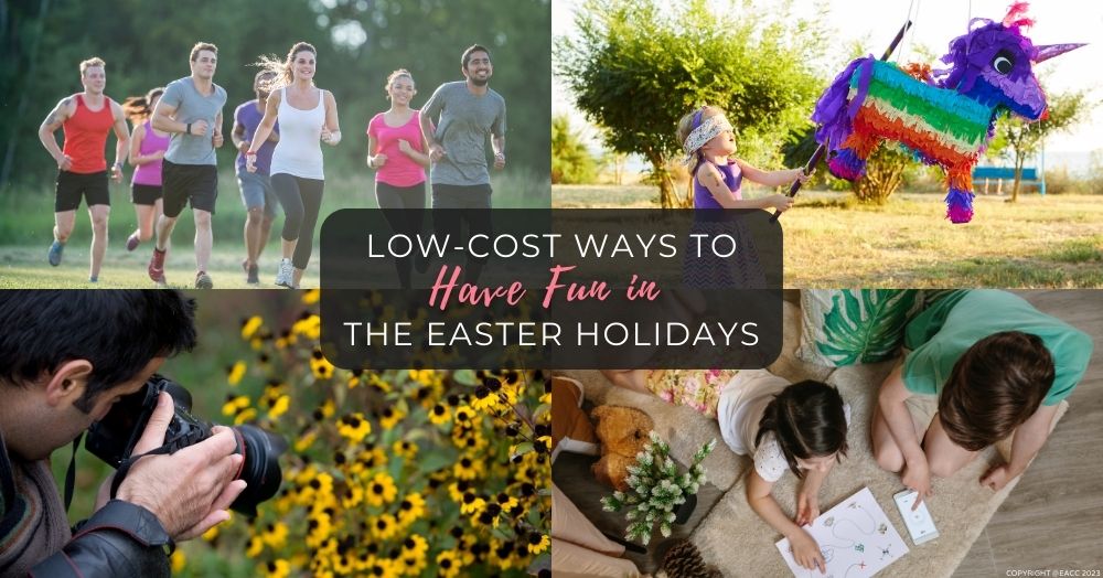 Low-Cost Ways to Have Fun in the Easter Holidays